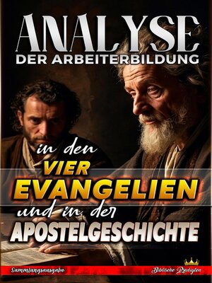 cover image of Analyse der Arbeiterbildung in den vier Evangelien und in der Apostelgeschichte